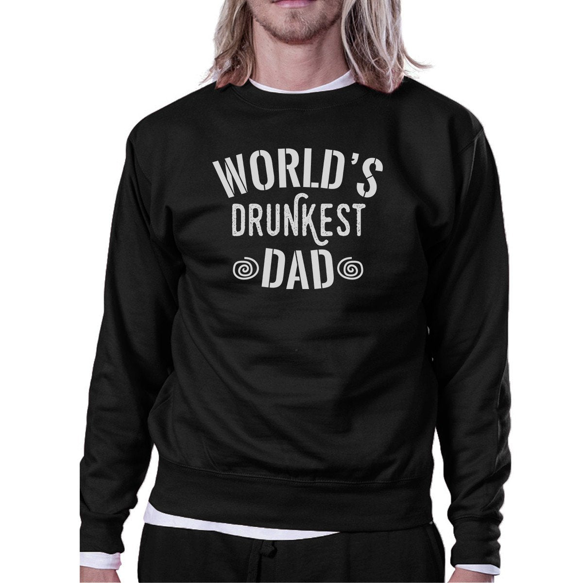 World's Drunkest Dad Unisex Black Sweatshirt Funny